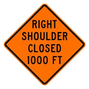 W21-5bR Right Shoulder Closed 1000 Feet Sign