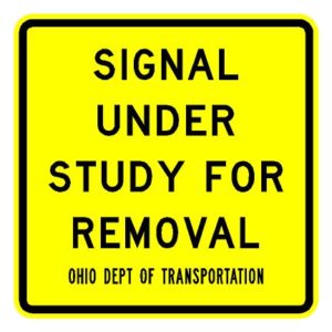 W24-H2b Signal Under Study for Removal ODOT Sign