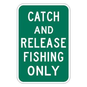 Catch and Release Fishing Sign